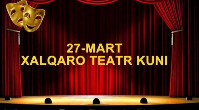 27-mart – Xalqaro teatr kuni