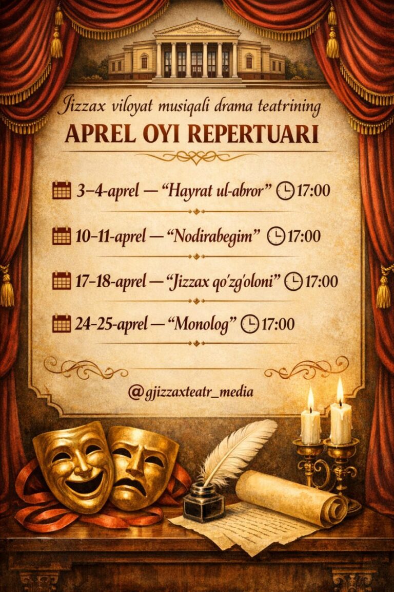 Jizzax viloyat musiqali drama teatri aprel oyi repertuari